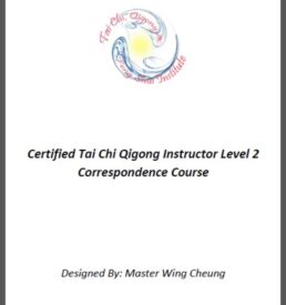 Certified Tai Chi Qigong Instructor Correspondence Course - Level 2 (with two sessions of private zoom tutorials)